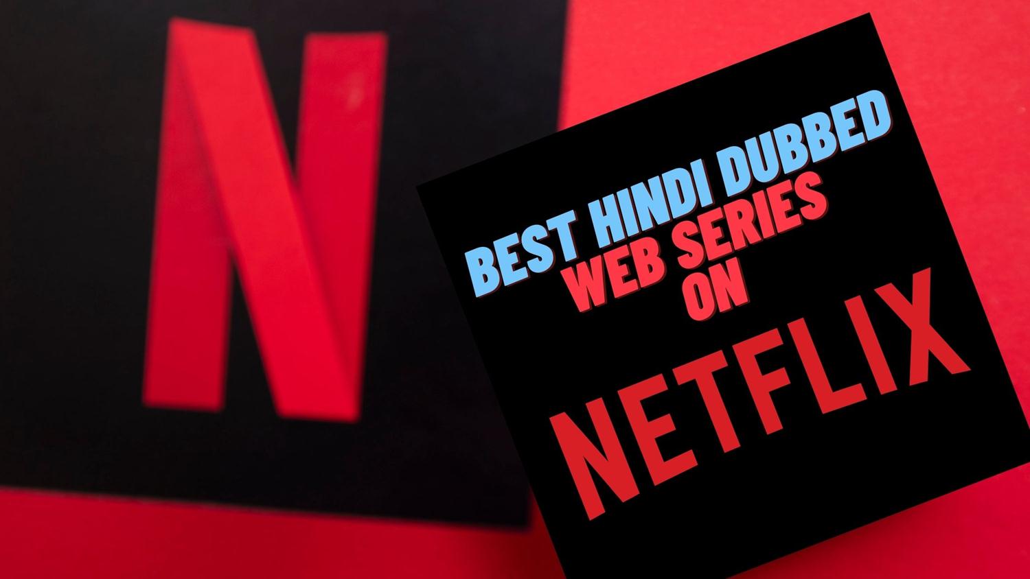 Best hindi web series on netflix